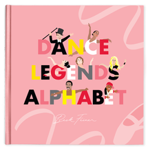 Load image into Gallery viewer, Alphabet Legends - Dance Legends Alphabet Book