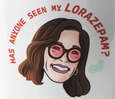 Calm Down Caren Has Anyone Seen My Lorazepam Sticker