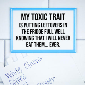 Meriwether "My Toxic Trait" Magnet