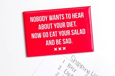 Meriwether Nobody Cares About Your Diet...Magnet