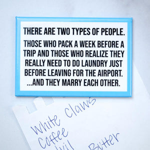 Meriwether "There Are Two Types of People" Magnet